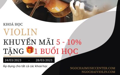 Khuyến mãi khoá học Violin 5 – 10%